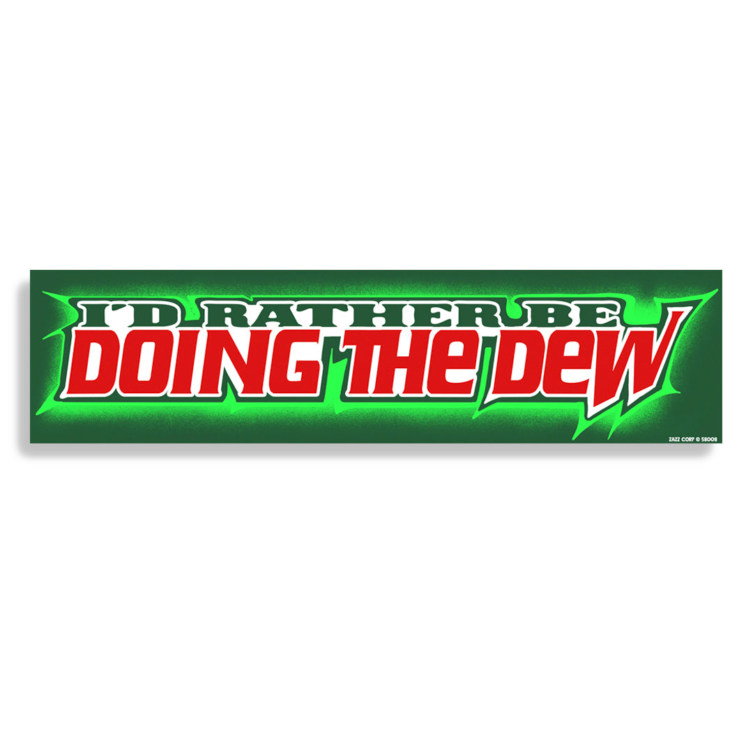 Do The Dew Bumper Sticker